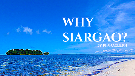 Why Siargao?